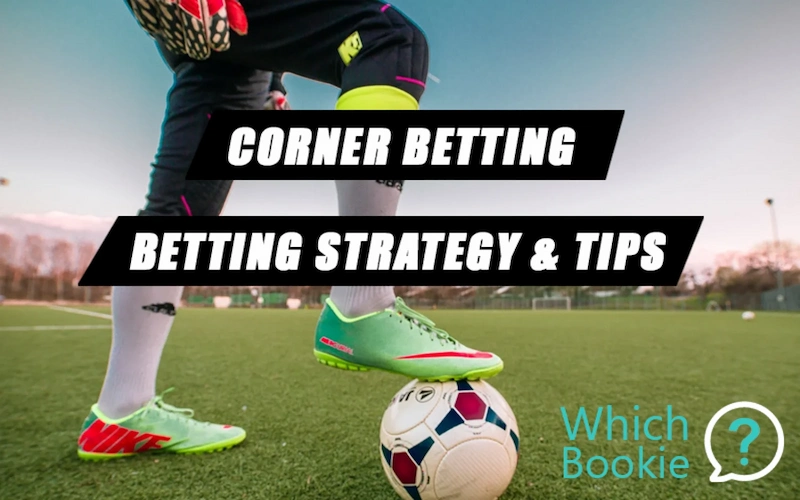 Share effective corner betting experience